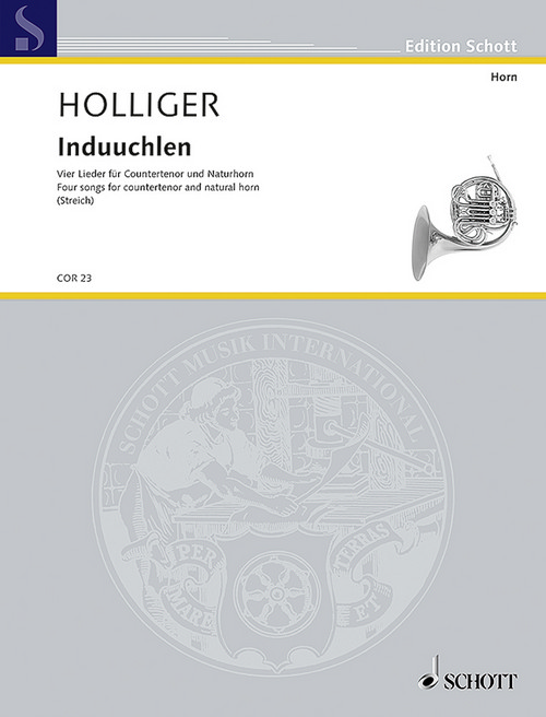 Induuchlen, Four Songs for countertenor and natural horn, for countertenor and Naturhorn, Vocal and performing score