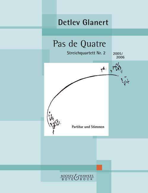 Pas de Quatre, String Quartet No. 2, Score and parts