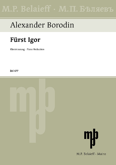 Prince Igor, opera in 4 acts with prologue, Piano reduction