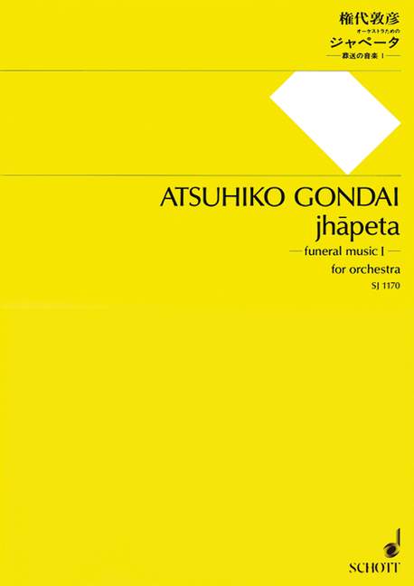 Jhapeta, funeral music I, for orchestra, Study score