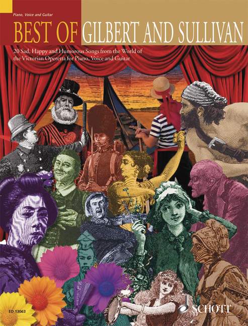 Best of Gilbert and Sullivan, 20 Sad, Happy and Humorous Songs from the World of the Victorian Operetta, for piano and voice, Performing score