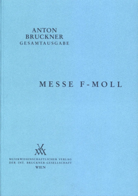Mass F minor, for SATB soloists, mixed choir and orchestra, Full score