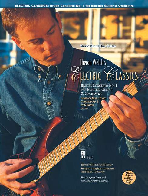 Theron Welch's Electric Classics, Bruch Concerto No. 1 For Electric Guitar &, Tune book