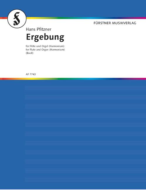 Ergebung, aus der romantischen Kantate Von deutscher Seele, for flute and organ (or harmonium ad libitum)