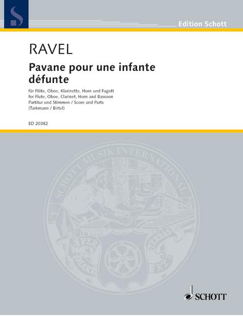Pavane pour une infante défunte, for flute, oboe, clarinet, horn and bassoon, Score and parts