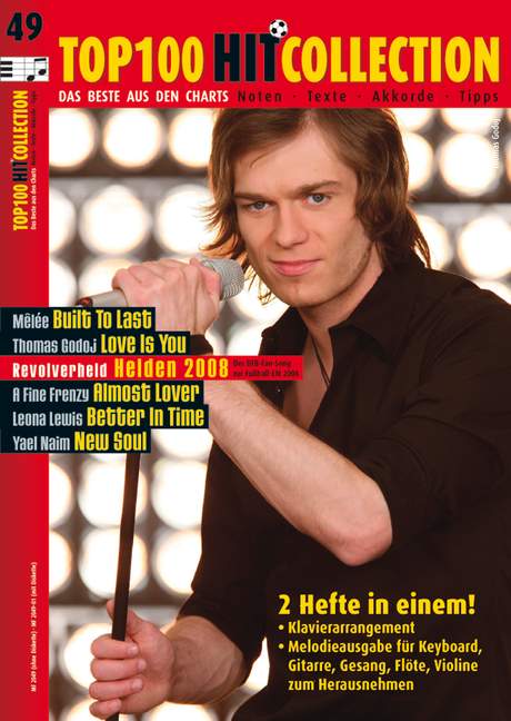 Top 100 Hit Collection 49 Vol. 49, 6 Chart-Hits: Built To Last - Love Is You - Helden 2008 - Almost Lover - Better In Time - New Soul., for piano / keyboard