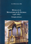 Música en el Monasterio de El Escorial (1563-1837) Liturgia solemne. 9788498788367