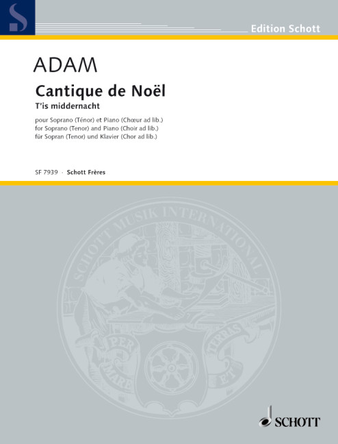 Cantique de Noël, for sorprano and piano, Chor (GCH, MCH oder FCH) ad libitum