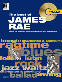 The Best of James Rae, Exploring popular musical styles, for alto saxophone solo or with piano or CD, Edition with play-along