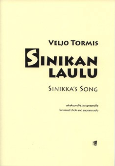 Sinikka's Song, for soprano solo and mixed choir