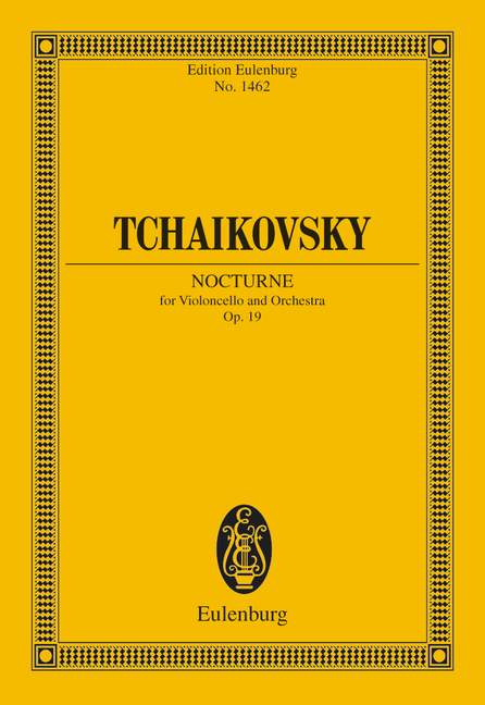 Nocturne op. 19 CW 349, No. 4 for piano in Tchaikovsky's own arrangement for cello and string orchestra, for cello and orchestra, Study score