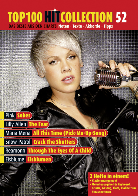 Top 100 Hit Collection Vol. 52, 6 Chart-Hits: The Fear - Sober - All This Time (Pick-Me-Up Song) - Crack The Shutters - Through The Eyes Of A Child - Eisblumen., for piano / keyboard