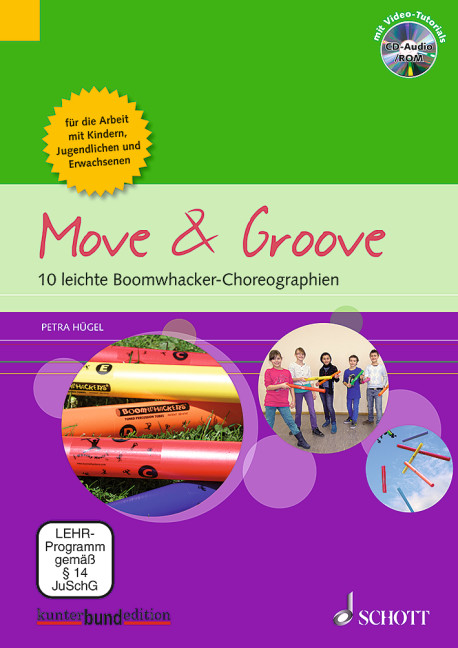 Move & Groove, 10 leichte Boomwhacker-Choreographien für die Arbeit mit Kindern, Jugendlichen und Erwachsenen, for Boomwhackers