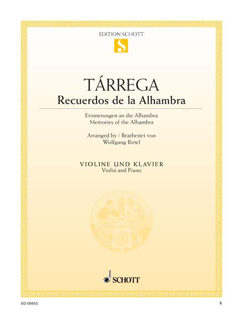Recuerdos de la Alhambra =  Memories of the Alhambra, for violin and piano