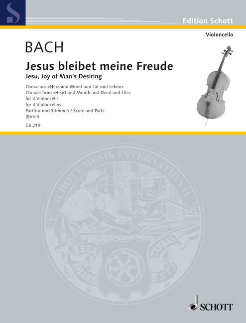 Jesu, Joy of Man's Desiring BWV 147, Chorale from the Cantata No. 147 Heart and Mouth and Deed and Life, for 4 cellos, Score and parts. 9790001169271 Jesu, Joy of Man's Desiring BWV 147, Chorale from the Cantata No. 147 Heart and Mouth and Deed and Life, for 4 cellos, Score and parts. 9790001169271