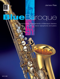 Blue Baroque Saxophone, Loved pieces from the Baroque period with a certain jazzy twist, for alto or tenor saxophone and piano, Score