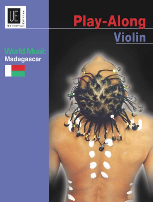 Madagascar - Play Along Violin, World Music, for violin with CD or piano accompaniment, Edition with play-along
