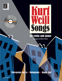 Songs, from Threepenny Opera, Mahagonny and Happy End, for violin with CD or piano accompaniment, Edition with play-along