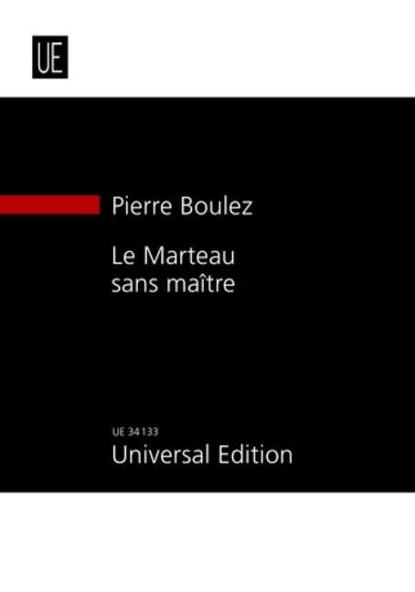 Le Marteau sans maître, Poèmes de Renè Char, for alto and 6 instruments, Study score