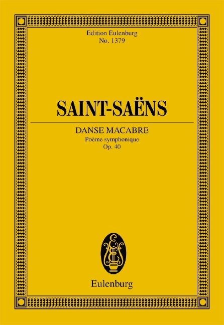 Danse macabre op. 40, Poème symphonique, for orchestra, Study score