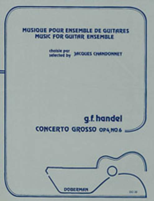 Concerto Grosso op. 4/6, for 5-8 guitars, Score and parts