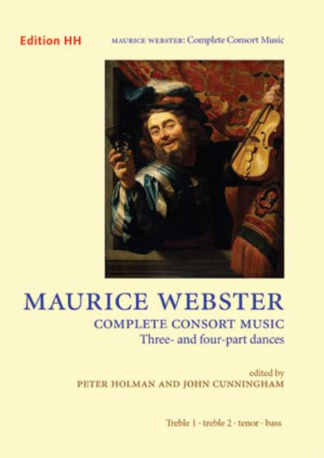 Complete Consort Music, Three- and four- part dances, for Violinx, Viols or wind instruments, Score and parts