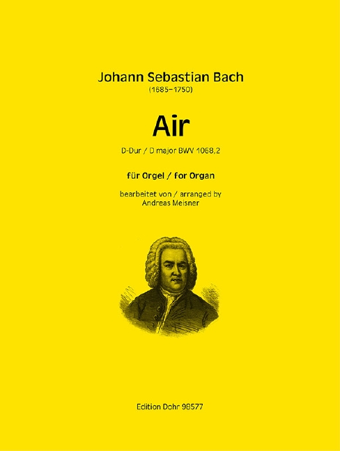 Air from Overture BWV 1068,2 7, aus der Ouvertüre D-Dur, for Organ, Performing score