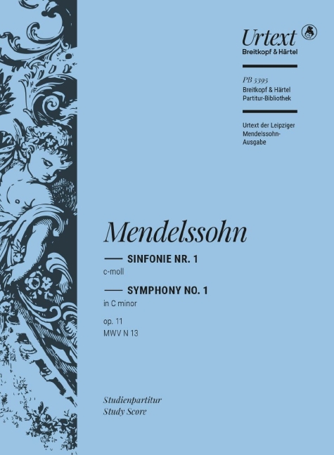 Symphony No. 1 in C minor MWV N 13, Op. 11, Urtext based on the Leipzig Mendelssohn Complete Edition, for orchestra, Study score