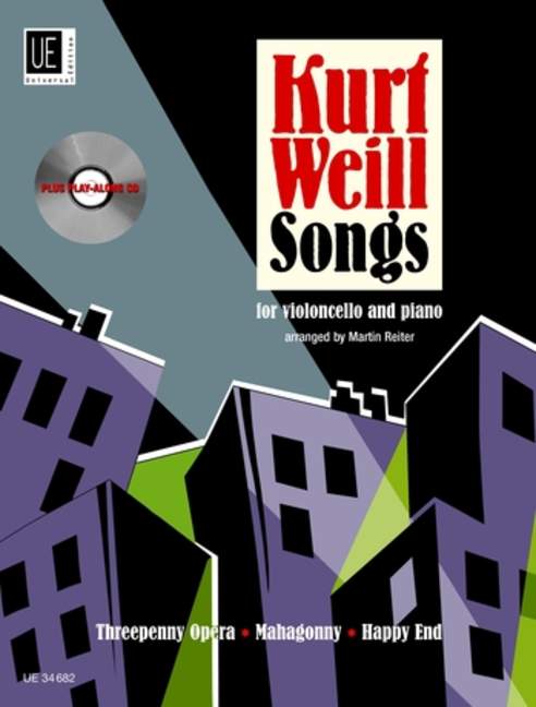 Songs, from Threepenny Opera, Mahagonny and Happy End, for cello with CD or piano accompaniment, Edition with play-along