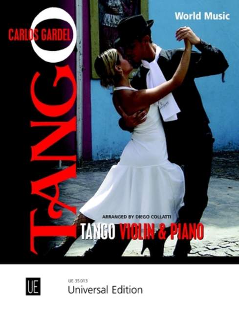 Tango, Captivating Classics from Argentina, for violin and piano, Score. 9783702470050 Tango, Captivating Classics from Argentina, for violin and piano, Score. 9783702470050