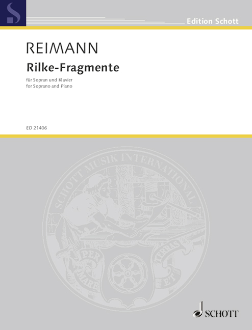 Rilke-Fragmente, Lyrics by Rainer Maria Rilke, for soprano and piano