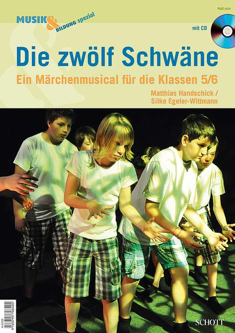 Die zwölf Schwäne, Ein Märchenmusical für die Klassen 5/6, Journal's special issue