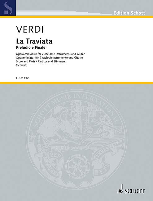 La Traviata, Preludio e Finale, for 2 melody instruments (flute, violin, viola, oboe, clarinet in Bb, cor anglais) and guitar, Score and parts