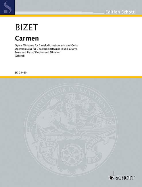 Carmen, Opera Miniature, for 2 melody instruments (flute, violin, viola, oboe, clarinet in Bb, cor anglais) and guitar, Score and parts