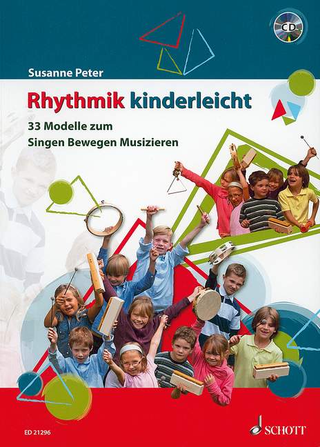 Rhythmik kinderleicht, 33 Modelle zum Singen, Bewegen, Musizieren