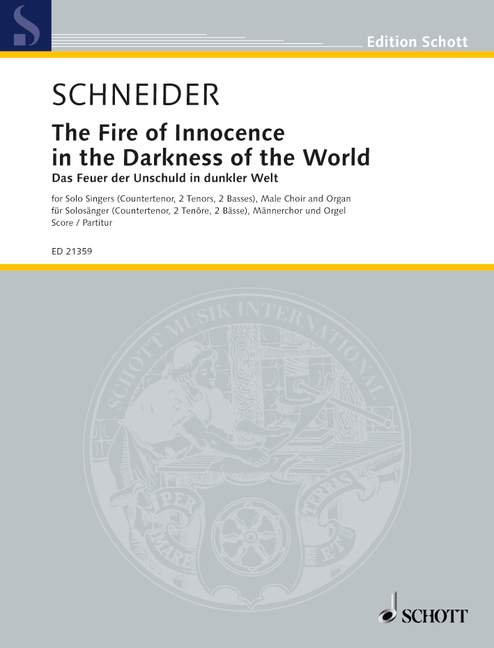 The Fire of Innocence in the Darkness of the World, Symphonic Poem for Solo Singers (CtTTBB), Male Choir and Organ, Score