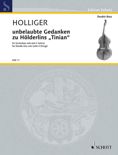 Unbelaubte Gedanken zu Hölderlins Tinian, Version for solo double bass with 4 strings