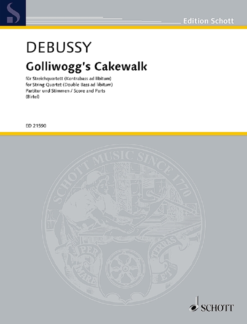 Golliwogg's Cakewalk, from Children's Corner, for string quartet (double bass ad libitum), Score and parts