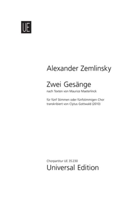 Zwei Gesänge, After texts by Maurice Maeterlinck, for mixed choir (SATBB) or 5 voices (SATBB), Vocal score