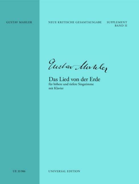 Das Lied von der Erde Supplement Bd. 2, Piano version by Gustav Mahler, for high and low voice and piano, Score