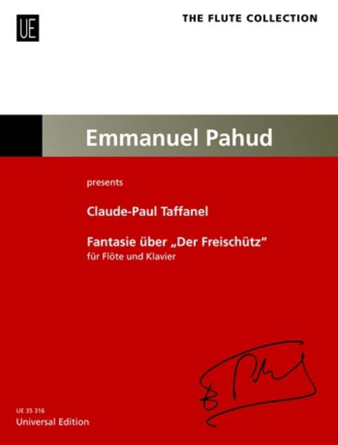 Fantasy on Der Freischütz by Carl Maria von Weber, Emmanuel Pahud presents, for flute and piano, Score