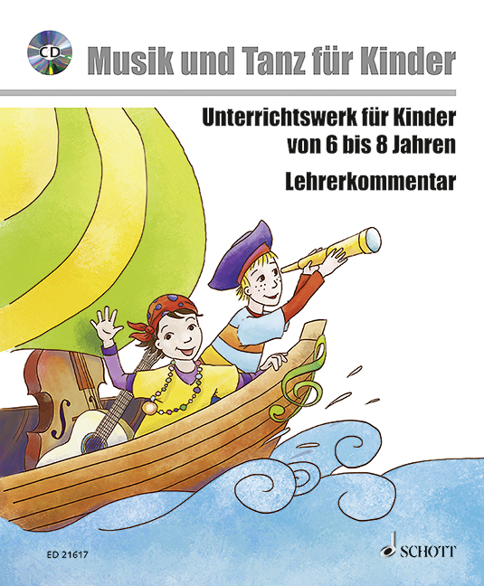 Musik voraus - Musik und Tanz für Kinder, Unterrichtswerk für Kinder von 6 bis 8 Jahren, Teacher's edition