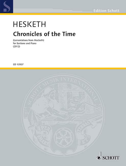 Chronicles of the Time, (Lamentations from Macbeth), for baritone and piano