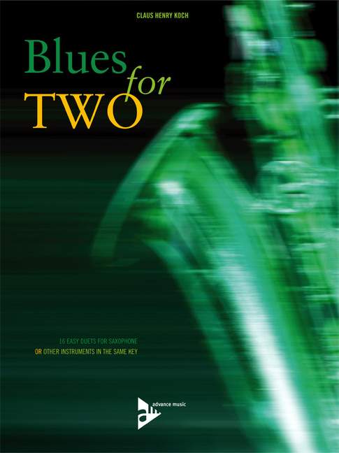 Blues for Two, 16 easy duets for saxophone or other instruments in the same key, Performing score