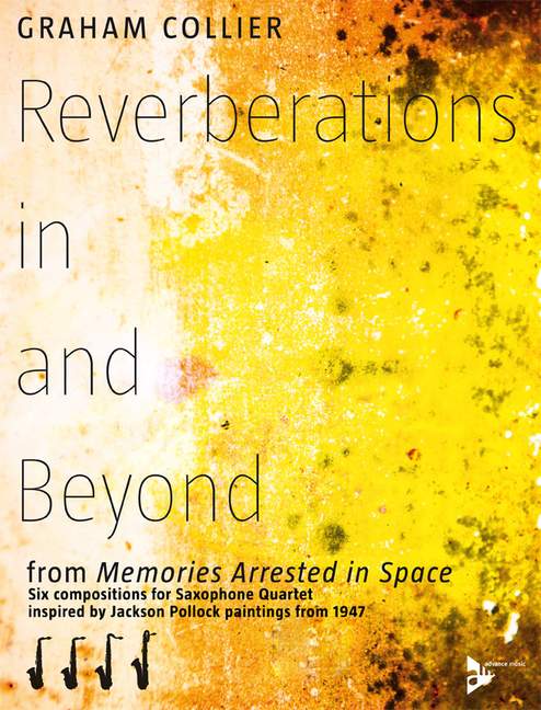 Reverberations in and Beyond, from Memories Arrested in Space, for 4 saxophones (AATBar), Score and parts
