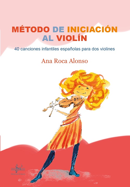 Método de iniciación al violín: 40 canciones infantiles españolas para dos violines