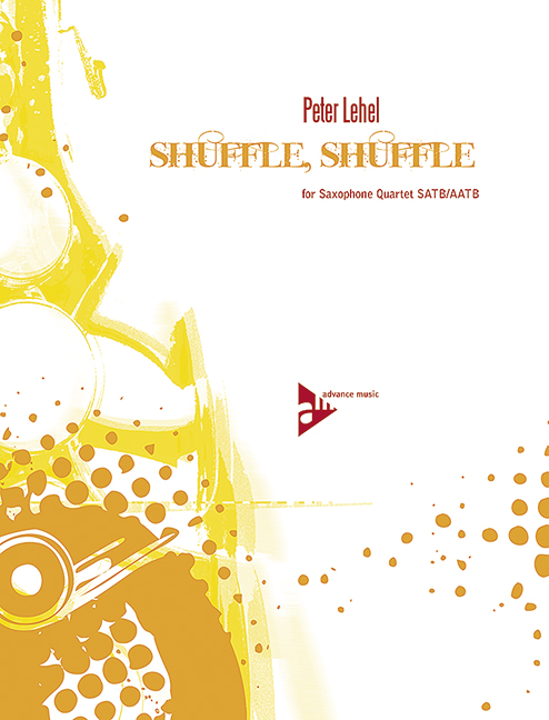 Shuffle, Shuffle, for 4 saxophones (SATBar/AATBar), Score and parts
