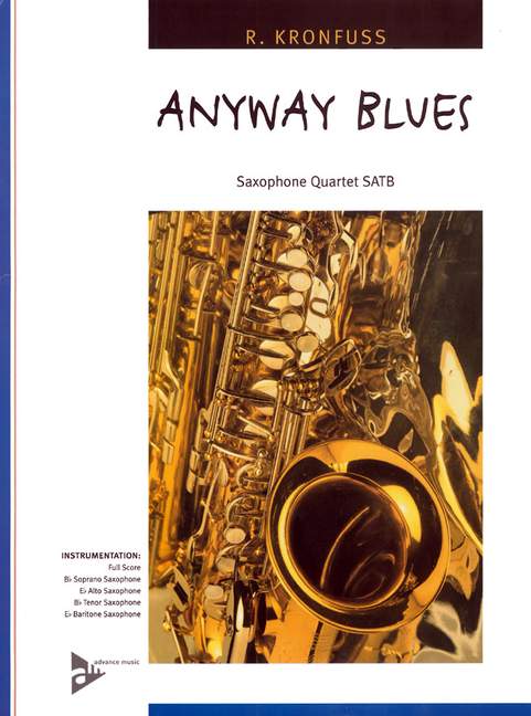 Anyway Blues, for 4 saxophones (SATBar), Score and parts