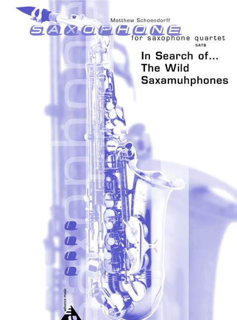 In Search of... The Wild Saxamuhphones, for 4 saxophones (SATBar), Score and parts