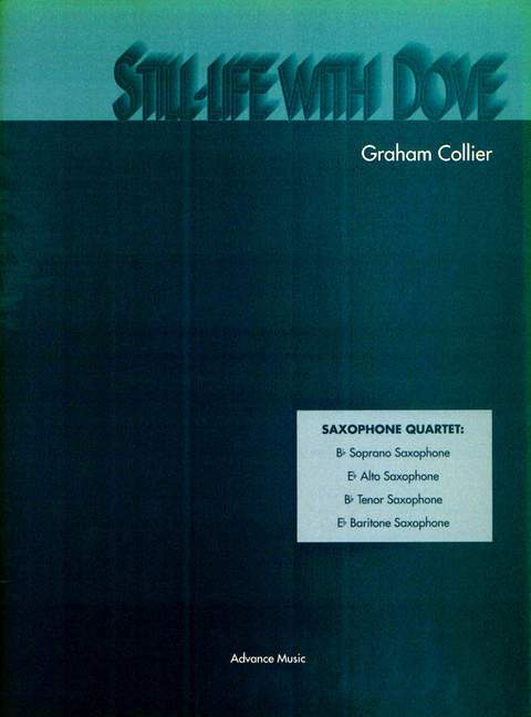 Still-Life With Dove, for 4 saxophones (SATBar), Performing score